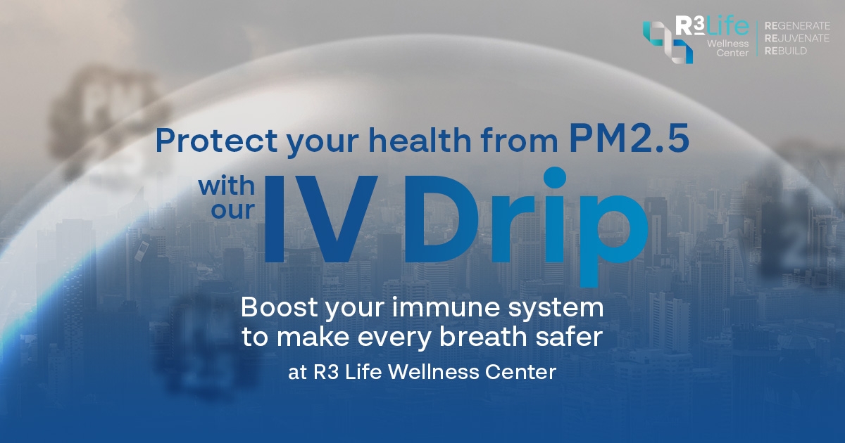 Protect Your Health from PM2.5: Choose R3 Life Wellness for Effective IV Drip Solutions