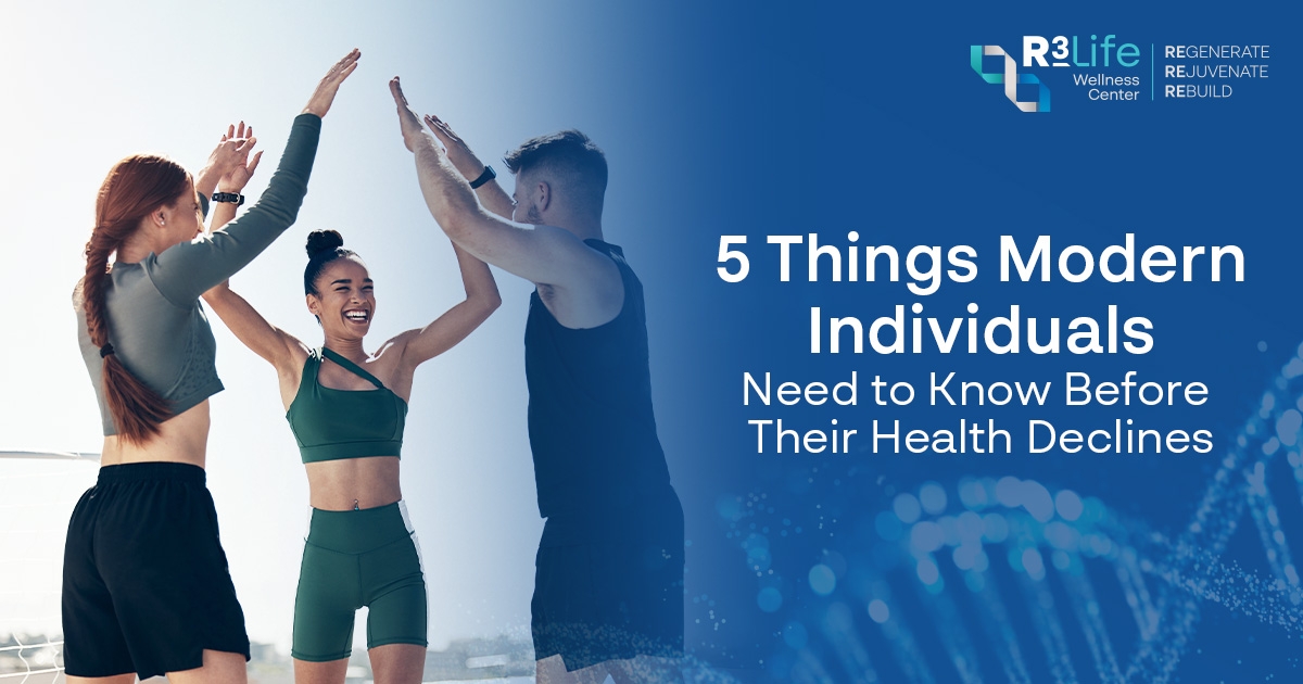 5 Things Modern Individuals Need to Know Before Their Health Declines