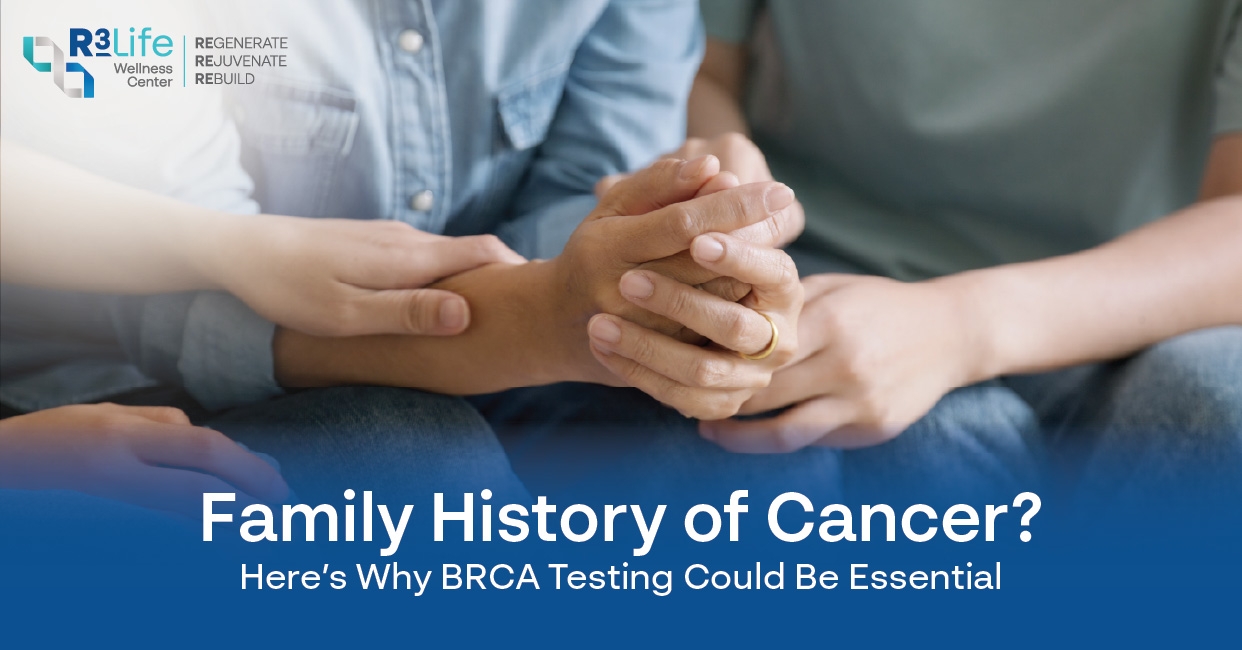 Family History of Cancer? Why BRCA Testing is Essential