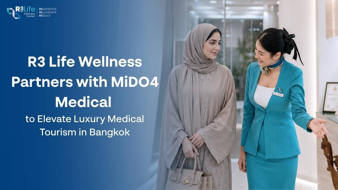R3 Life Wellness Partners with MiDO4 Medical to Elevate Luxury Medical Tourism in Bangkok  1