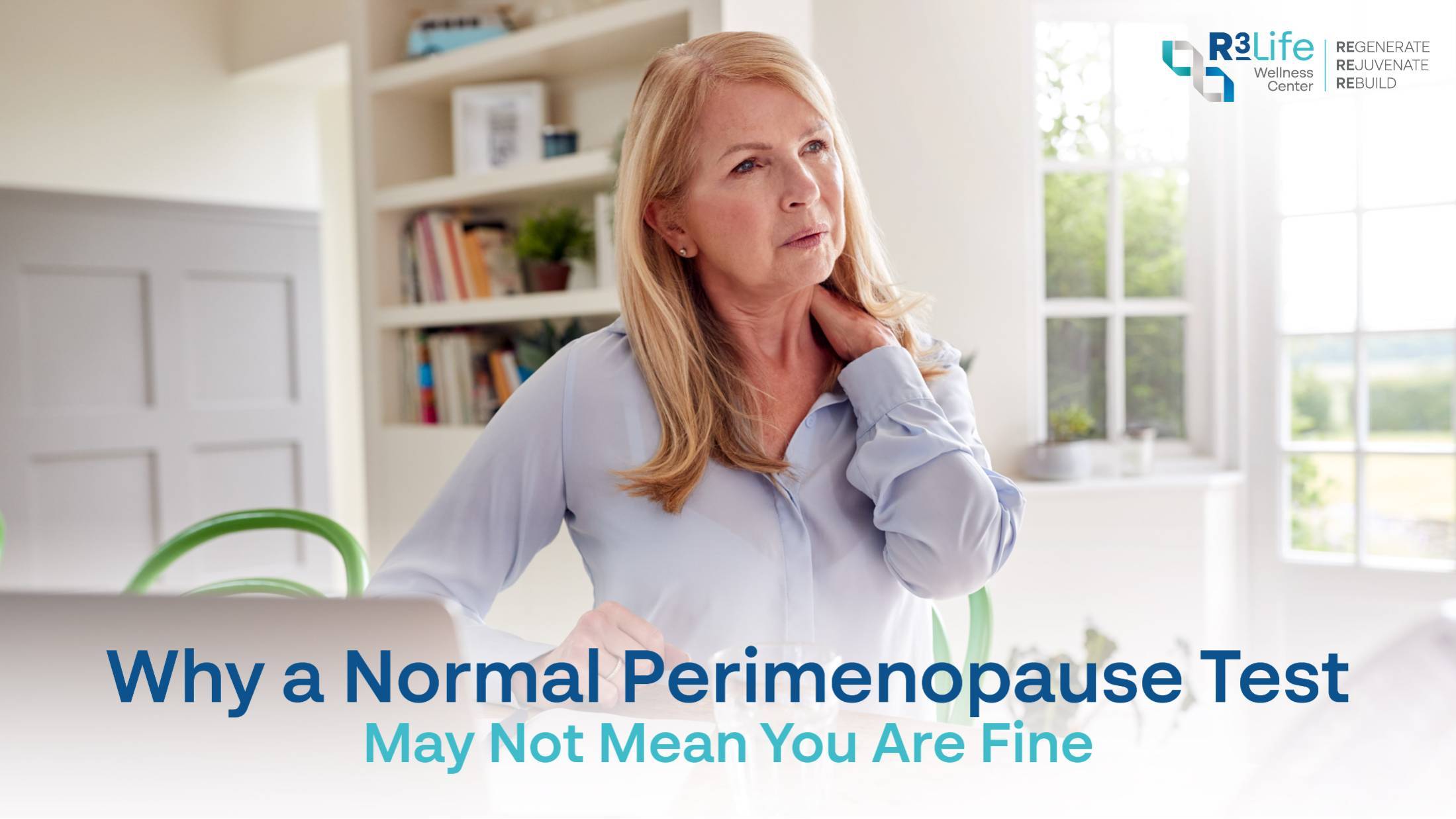 Why a Normal Perimenopause Test May Not Mean You Are Fine  1