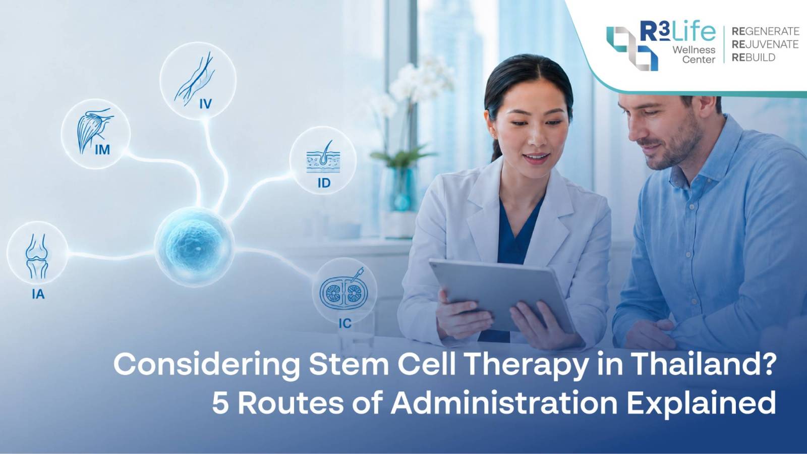 Considering Stem Cell Therapy in Thailand? 5 Routes of Administration Explained