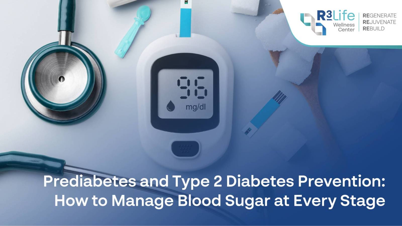 Prediabetes and Type 2 Diabetes Prevention: How to Manage Blood Sugar at Every Stage  1